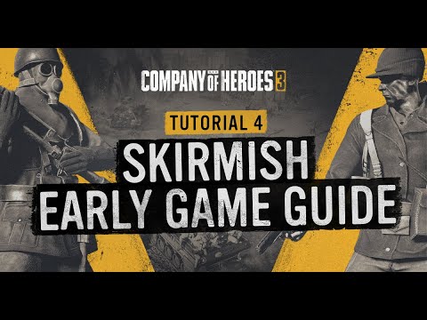Skirmish Early Game Guide || Part 4/6