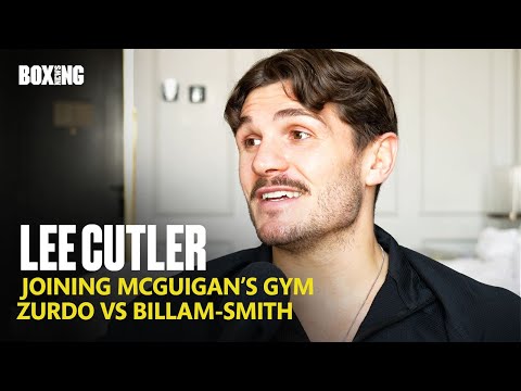 Lee Cutler On Life At McGuigan’s Gym & Zurdo vs Billam-Smith