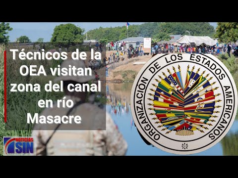 Técnicos de la OEA visitan zona del canal en río Masacre