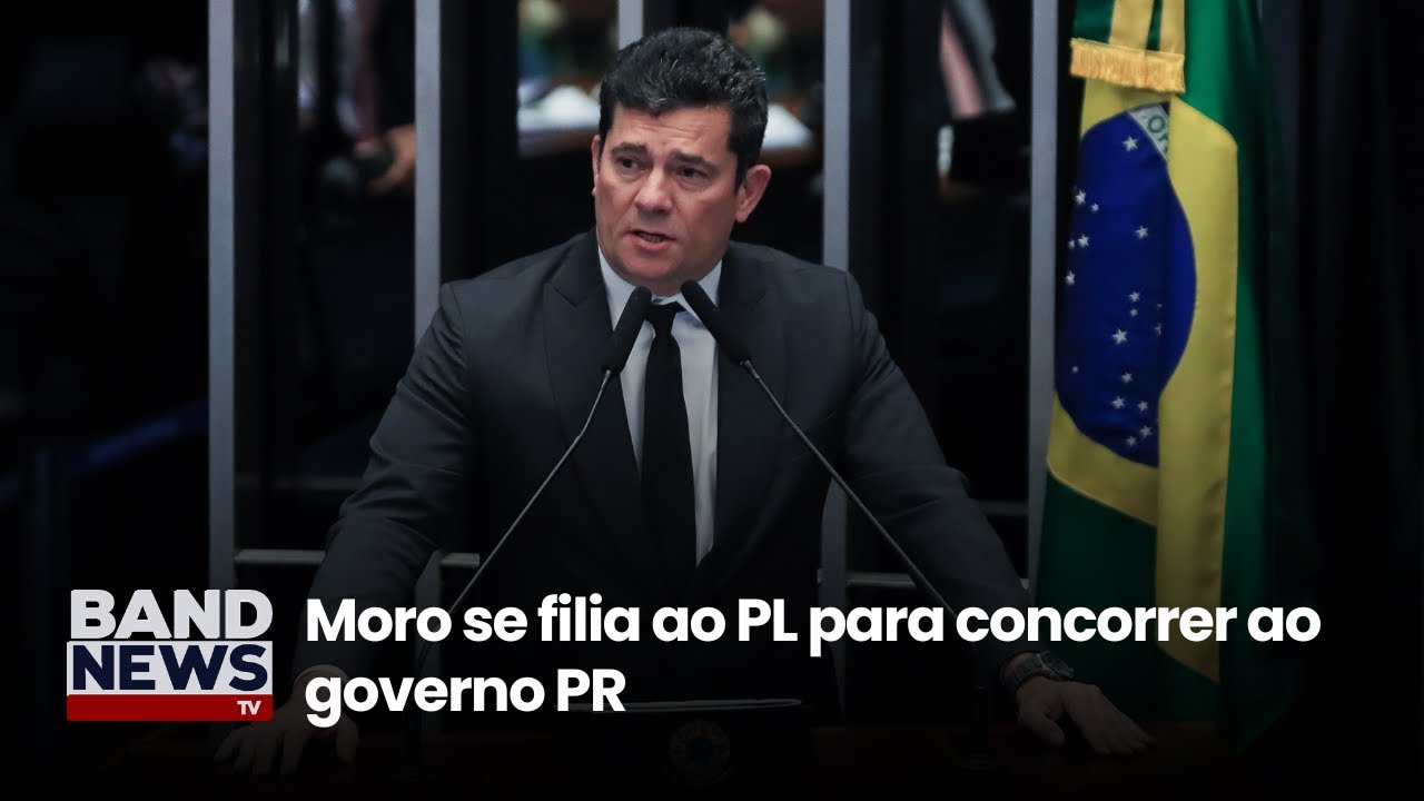Moro se filia ao PL para concorrer ao governo PR | BandNewsTV