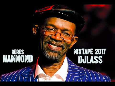 Beres Hammond Best Of Mixtape 2017 By DJLass Angel Vibes (Octobre 2017)