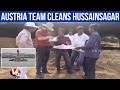 V6 : Austrian team visits Hussain Sagar to start cleaning