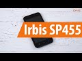 Распаковка Irbis SP455 / Unboxing Irbis SP455