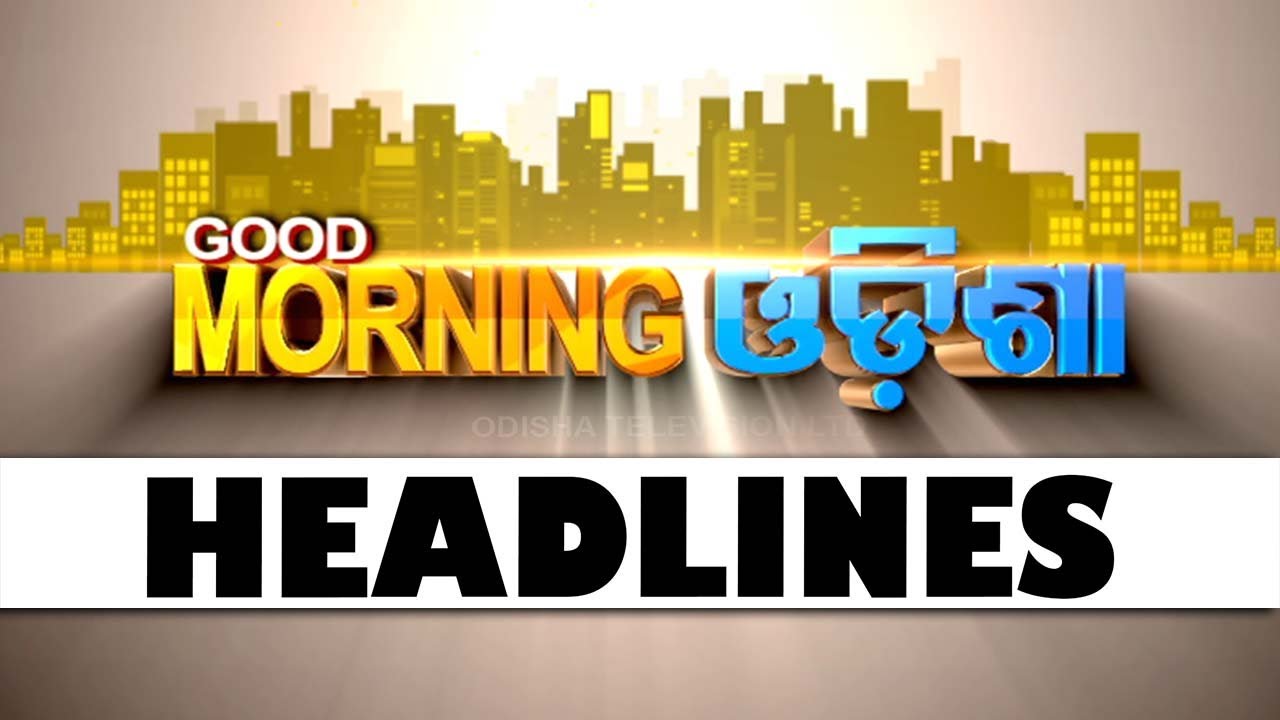 8AM Headlines | 28th March 2025 | Odisha TV