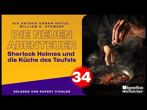 Sherlock Holmes und die Küche des Teufels (Die neuen Abenteuer, Folge 34)