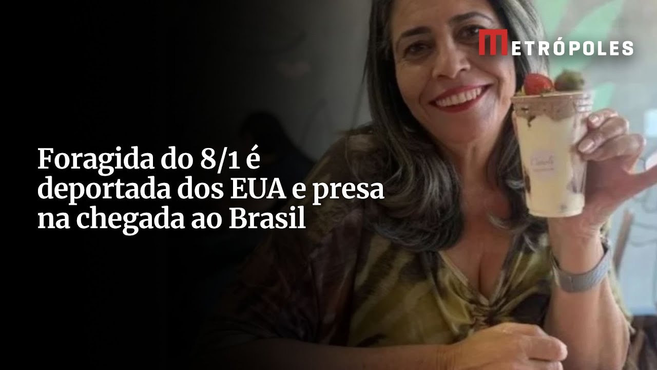 Foragida do 81 é deportada dos EUA e presa na chegada ao Brasil