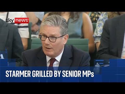Starmer faces final grilling by senior MPs before summer recess