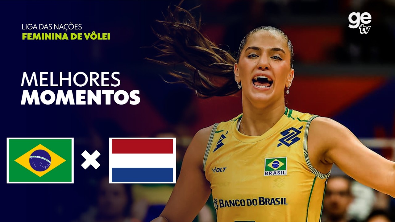 BRASIL 3 X 1 HOLANDA | MELHORES MOMENTOS | LIGA DAS NAÇÕES FEMININA DE VÔLEI 2026 | ge tv