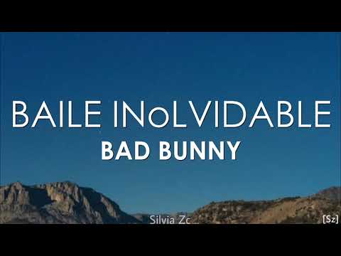 Bad Bunny - BAILE INoLVIDABLE (Letra)