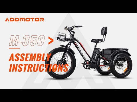 Addmotor EB2.0 20Ah M-350 A Electric Trike Assembly Tutorial & Operations Guide