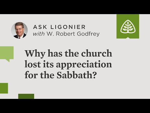 Why has the church lost its appreciation for the Sabbath?