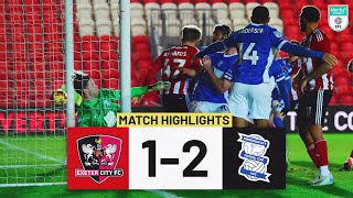 HIGHLIGHTS: Exeter City 1 Birmingham City 2 (10/12/24) Vertu Trophy