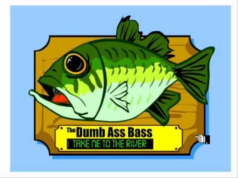 The Dumb Ass Bass 37