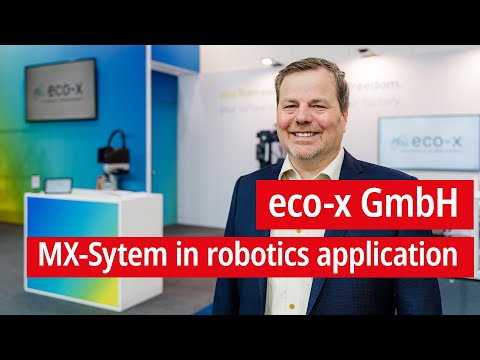 "The MX-System enables us to flexibly add robotics to existing systems"