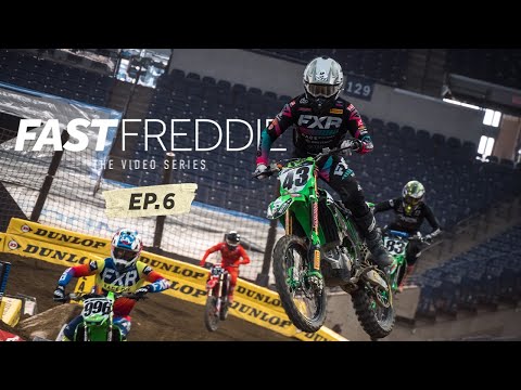 Fast Freddie (Ep. 6)- Indianapolis Supercross Comes to a Halt