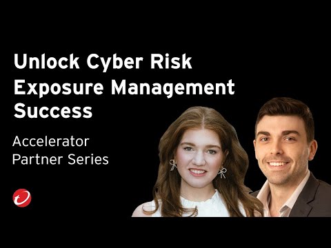 Accelerator Partner Series - Unlock Cyber Risk Exposure Management Success