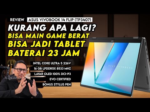 Laptop 2-in-1 Kencang Paling Irit? Review ASUS Vivobook 14 Flip (TP3407SA)