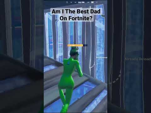 Am I The Best DAD on Fortnite?🫣