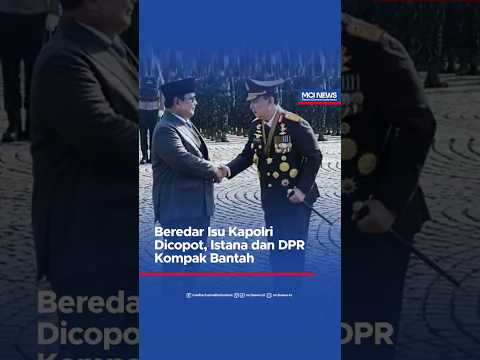 Video thumbnail Beredar Isu Kapolri Dicopot, Istana dan DPR Kompak Bantah