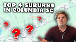 Top 4 Suburbs of Columbia SC | Best Places to Live Near Columbia South Carolina