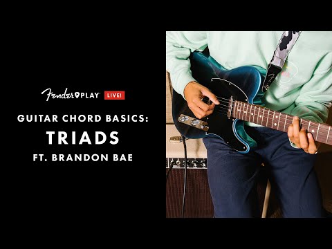 Guitar Chord Basics: Triads | Fender Play LIVE | Fender