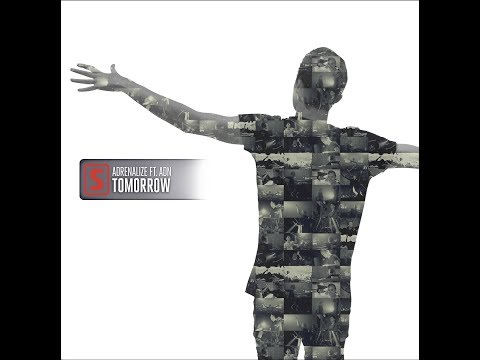 Adrenalize ft. ADN - Tomorrow (Official Videoclip)