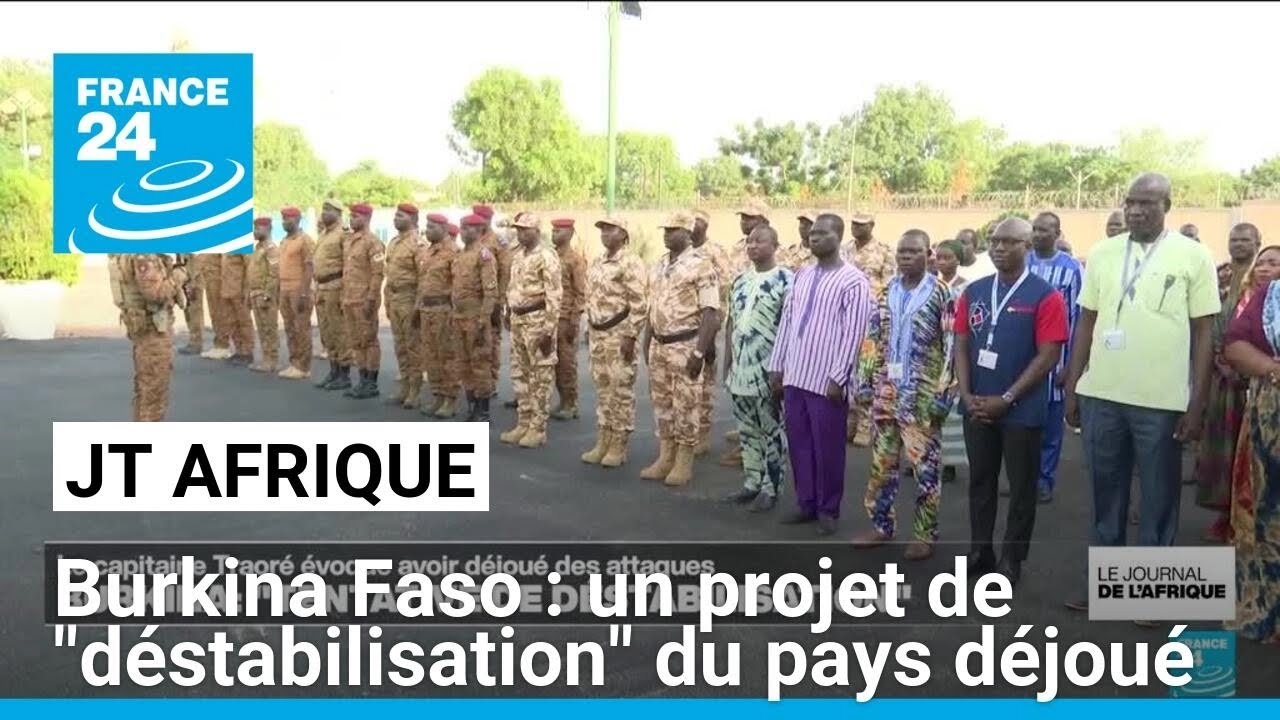 Burkina : "tentative de déstabilisation" • FRANCE 24