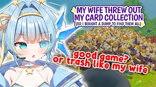 my wife threw out my card collection so I bought a dump to find them a