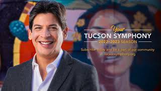 Tucson Symphony Orchestra 2022-23 Season