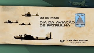 Vídeo homenageia Aviação de Patrulha da FAB, que celebra sua data em 22 de maio. Os militares dessa aviação têm a responsabilidade de vigiar 24 horas por dia uma área de aproximadamente 13,5 milhões de quilômetros quadrados sobre o litoral brasileiro.