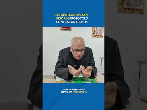 EL PAPA LEÓN XIV nos dejó un PROTOCOLO CONTRA LOS ABUSOS afirma Mons. Carlos García