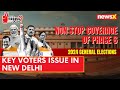 Key Voters Issue In New Delhi | Lok Sabha Elections 2024 | NewsX