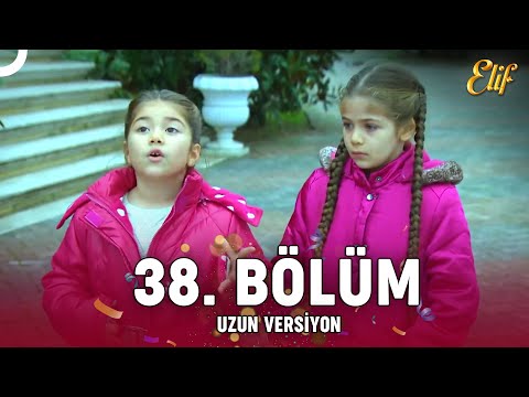 Elif Dizisi 38. Bölüm (Uzun Versiyon)