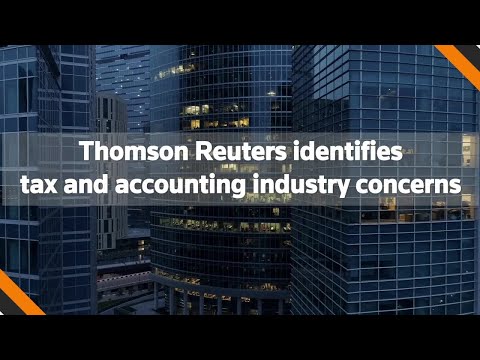 Thomson Reuters identifies tax and accounting industry concerns