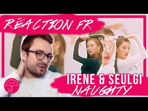 Vidéo "Naughty" de IRENE & SEULGI / KPOP RÉACTION FR - Monsieur Parapluie                                                                                                                                                                                           