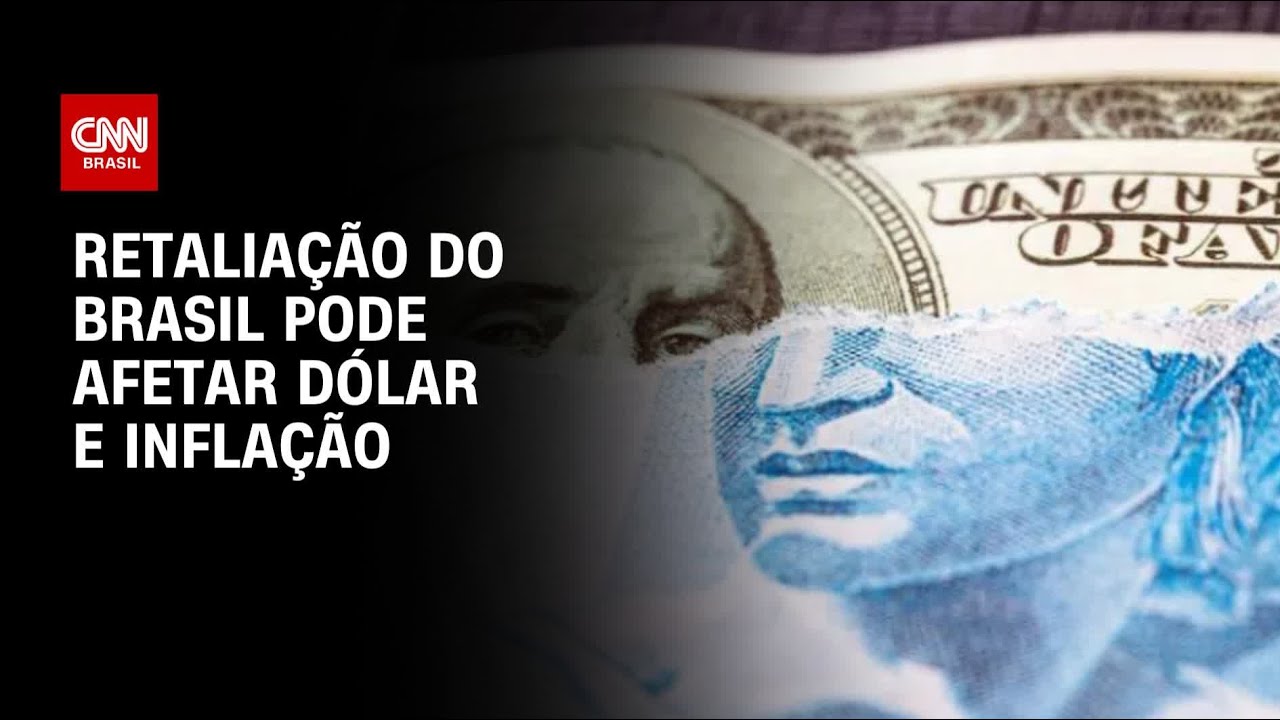Retaliação do Brasil aos EUA pode afetar dólar inflação e bolsa | BASTIDORES CNN