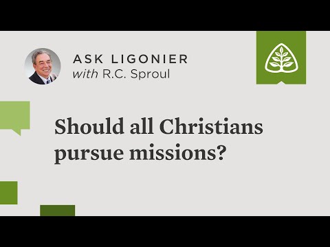 Should all Christians pursue missions?