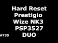 Сброс настроек Prestigio Wize NK3 PSP3527 (Hard Reset Prestigio Wize NK3 PSP3527 DUO)