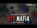 Inside Indias OTP Mafia: Watch NDTVs Investigation - You Could Be Their Next Victim