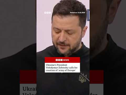 Ukraine's President Volodymyr Zelensky calls for creation of 'army of Europe'. #Ukraine #BBCNews