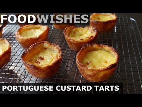 Portuguese Custard Tarts (Pasteis de Nata) - Food Wishes