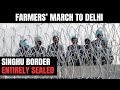 Farmers Protest Latest: Singhu Border Entirely Sealed, Haryana Commuters Crossing Into Delhi On Foot