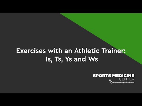 Exercises with an Athletic Trainer: Is, Ts, Ys and Ws