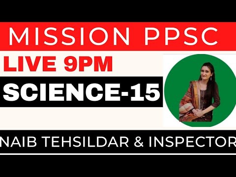 PPSC  NAIB  TEHSILDAR COPERATIVE INSPECTOR | SCINECE | CLASS-15 | JOIN OUR SPECIAL COURSE IN OUR APP