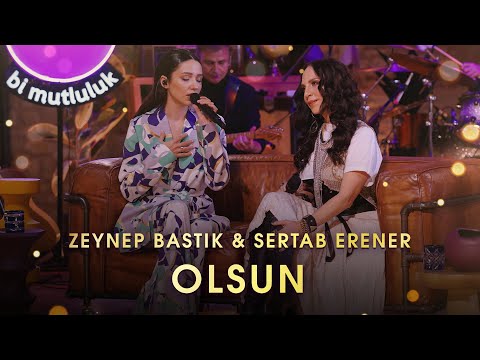 Zeynep Bastık & @Sertab Erener - Olsun Akustik