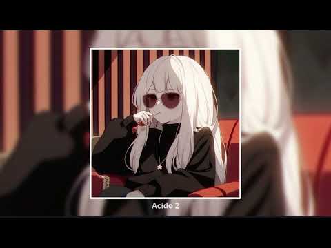 Scythermane, UdieNnx - Acido 2 (Slowed + TikTok Version)