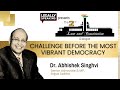 Challenge before The Most Vibrant Democracy | Abhishek Singhvi | 2nd Law & Constitution Dialogue