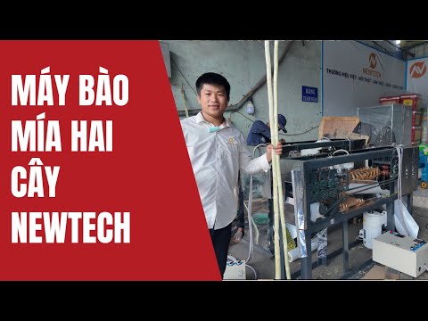 Máy bào mía đến từ newtech bào hai cây nhanh chóng