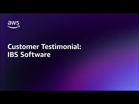 IBS Software: AWS Customer Testimonial | Amazon Web Services