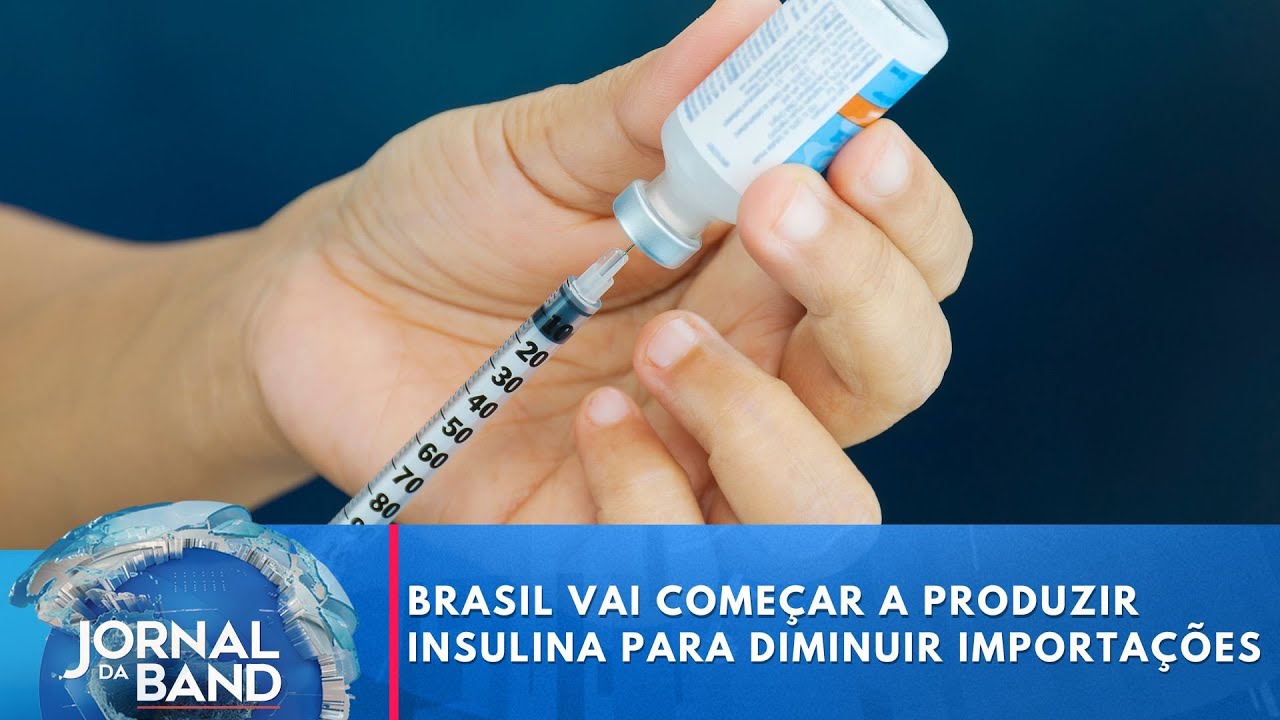 Brasil começará a produzir insulina entenda | Jornal da Band